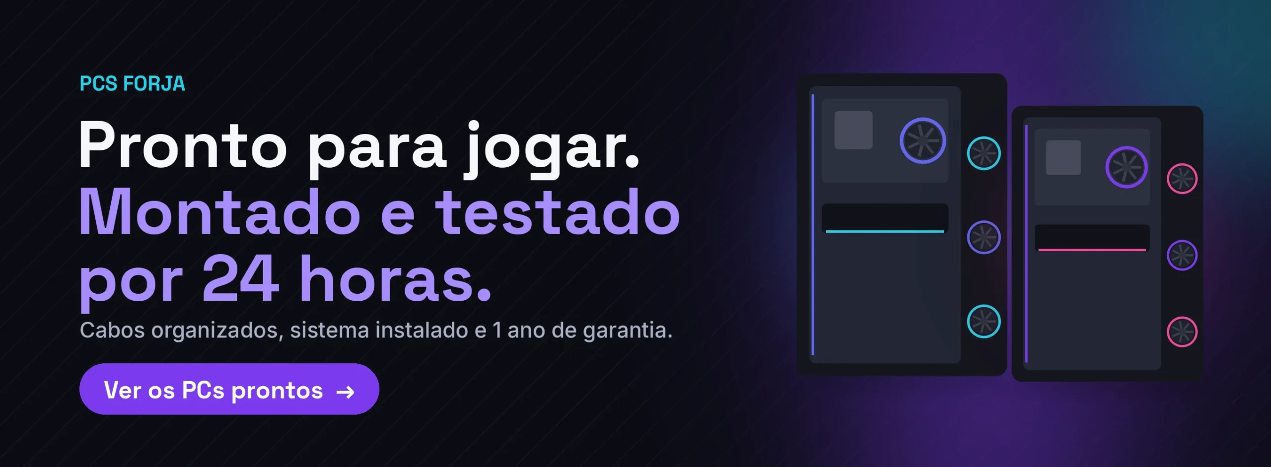 PCs prontos, montados e testados por 24 horas